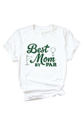 Best Mom By Par Adult Graphic Tee | White
